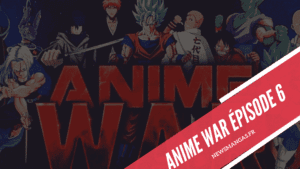 Anime War Episode 6 Vostfr Rébellion
