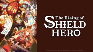 The Rising of the Shield Hero un très bon Anime a visionné sur crunchyroll