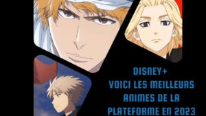 Disney+ : Voici les meilleurs animes de la plateforme en 2023