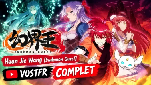 Huan Jie Wang [Eudemon Quest] - VOSTFR - [COMPLET]