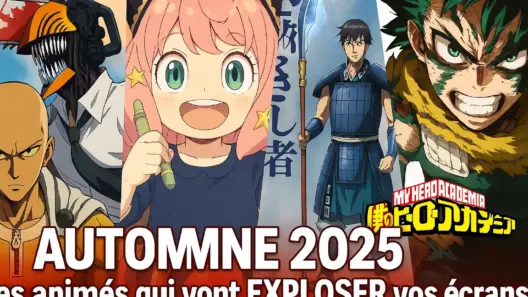 AUTOMNE 2025 : Les animés qui vont EXPLOSER vos écrans AUTOMNE 2025 : Les animés qui vont EXPLOSER vos écrans