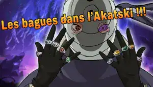 Les Bagues De L’akatsuki : Le Secret Qui Change Tout !