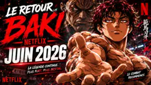 Le Retour Baki Netflix Juin : Le Chaos Brutal Est De Nouveau Lâché !
