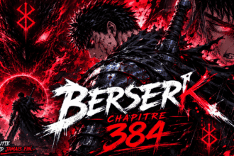 Berserk Chapitre 384 : La Vraie Date Officielle Dévoilée et la Fin des Fake News !
