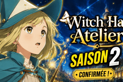 Date de sortie saison 2 Witch Hat Atelier : Le Grand Mystère enfin percé ?