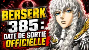 Berserk 385 : Date De Sortie Officielle