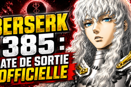 Berserk 385 : Date de Sortie Officielle