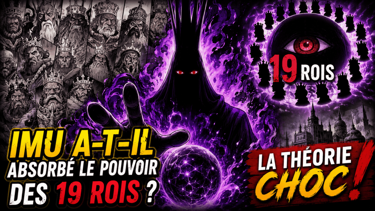 Imu a-t-il absorbé le pouvoir des 19 rois ? La théorie choc
