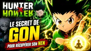 Hunter X Hunter : Le Secret De Gon Pour Récupérer Son Nen