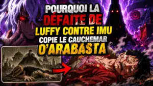 Pourquoi la défaite de Luffy contre Imu copie le cauchemar d'Arabasta