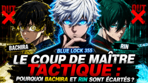 Le Coup De Maître Tactique : Pourquoi Bachira Et Rin Sont Écartés Dans Blue Lock 355