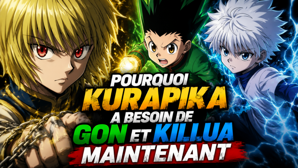 Pourquoi Kurapika a Besoin de Gon et Killua Maintenant