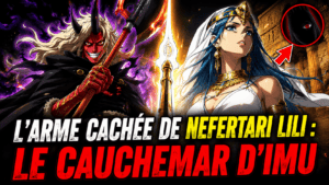 L'Arme Cachée de Nefertari Lili : Le Cauchemar d'Imu