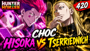 Hunter x Hunter 420 : Choc Hisoka contre Tserriednich