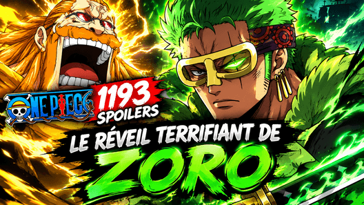 One Piece 1193 Spoilers : Le réveil terrifiant de Zoro