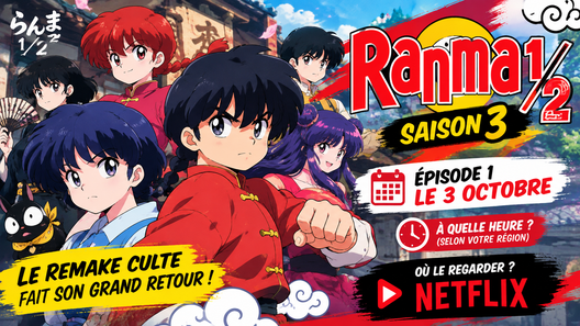 Ranma 1/2 Saison 3 Date de Sortie Episode 1 Netflix