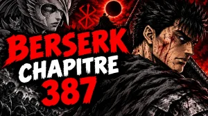 Berserk Chapitre 387 Date de Sortie : Date de sortie officielle