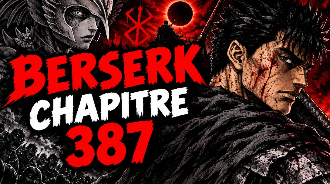 Berserk Chapitre 387 Date de Sortie : Date de sortie officielle