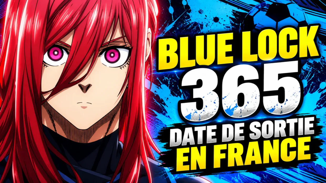Blue Lock 365 : date de sortie en France